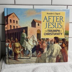 Reader Digest After Jesus The Triumph of Christianity